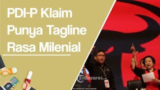 PDI-P Klaim Punya Tagline Milenial