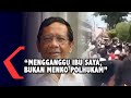 Rumah Orangtua Mahfud MD Didemo Ratusan Orang