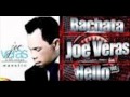 JOE VERAS - HELLO (BACHATA NEW 2012) DJ BASY.wmv
