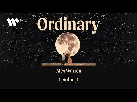 [Sub Thai] Ordinary- Alex Warren