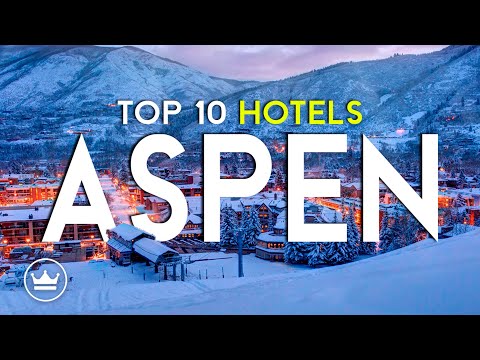 The Top 10 BEST Hotels in Aspen (Co), USA (2025)