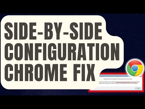 How To Fix Chrome Side-by-Side Configuration Is Incorrect Error [Updated 2024]