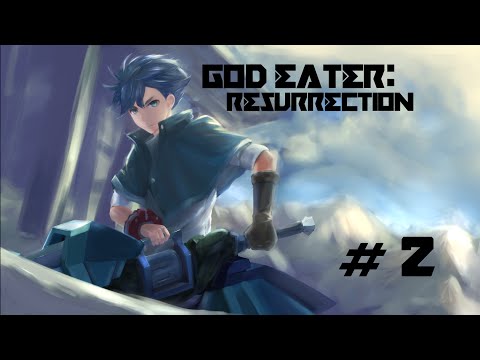 GOD EATER: RESURRECTION (PC) | Let's Play Part: 2 Tutorial Mission 1 & 2