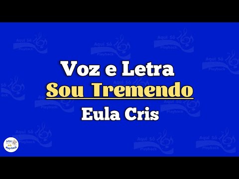 Sou Tremendo - Eula Cris