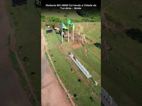 TURVÂNIA GOIÁS, PROJETO VISÃO AÉREA - RODOVIA GO-060 CORTANDO A CIDADE.Do alto, a GO-060