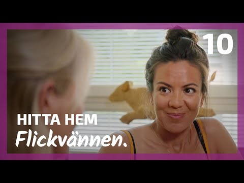 Flickvännen | ep10 - Hitta hem säsong 1