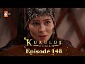 Kurulus Osman Urdu - Season 4 Episode 148