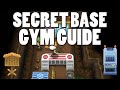 Secret Base Gym Guide! 