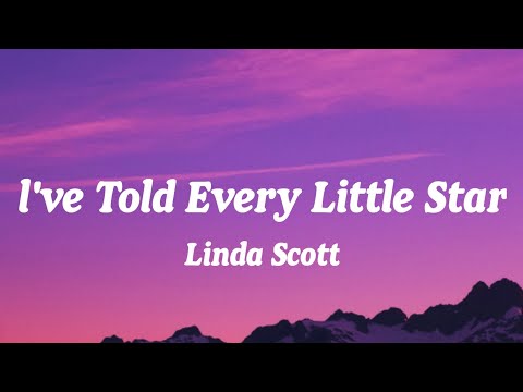 Linda Scott - l've Told Every Little Star (Lyrics)