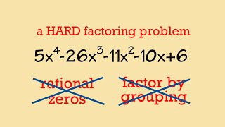 How to factor a hard 4th degree polynomial (no rational zero, can't do it by grouping)