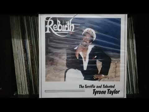 REBIRTH THE TERRIFIC AND TALENTED TYRONE TAYLOR COMPLETO 1991