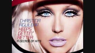 14. Keep&#39;s Gettin&#39; Better - Christina Aguilera (Keeps Gettin&#39; Better: A Decade Of Hits 2008)