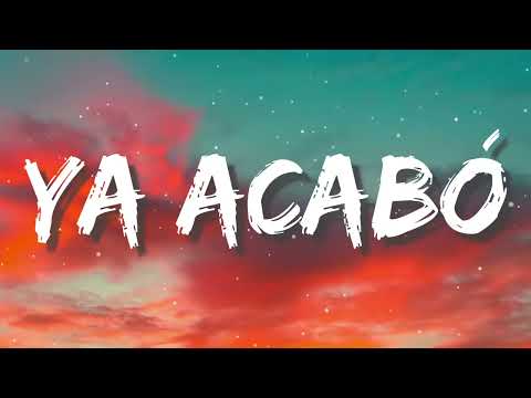 MARCA MP, BECKY G - YA ACABÓ ( Letra/Lyrics)