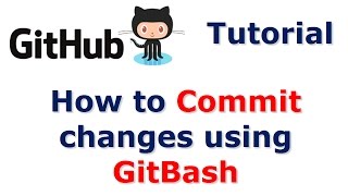 GitHub Tutorial | How to Commit changes using Git Bash - Video 7
