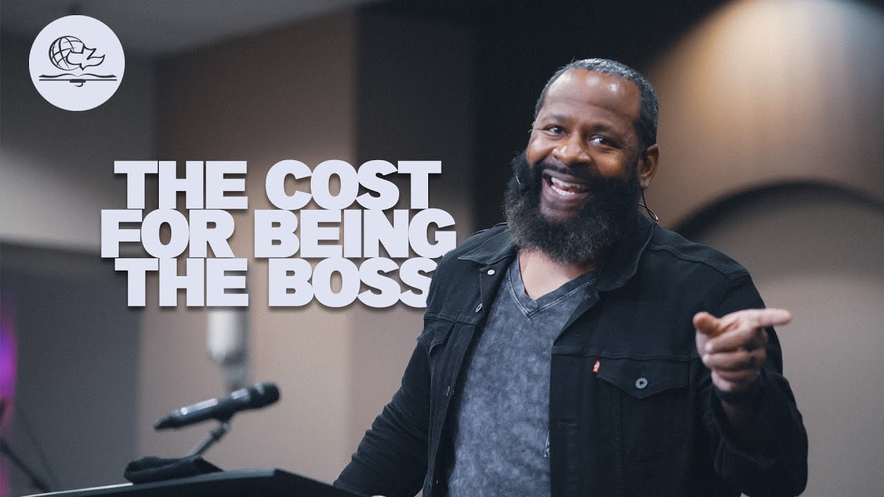 THE COST FOR BEING THE BOSS (PASTOR TONY CLARK)