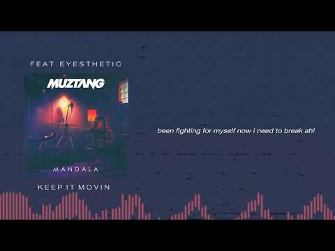 Muztang - Keep It Movin feat. Eyesthetic [OFFICIAL AUDIO & LYRICS]
