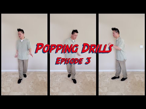 Popping Drills - Episode 3 (in 4k)