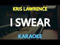 KARAOKE I SWEAR Kris Lawrence Kenny Rogers