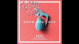 KATO, Sigala - Show You Love ft. Hailee Steinfeld (Extended Mix)