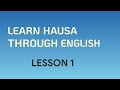 Learn Hausa Through English| How To Greet In Hausa|Lesson 1