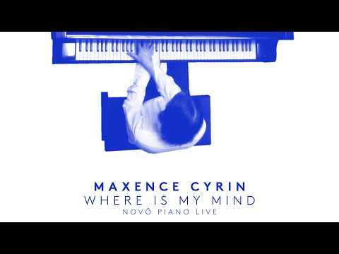 Maxence Cyrin -  Where Is My Mind (Official audio 2018)