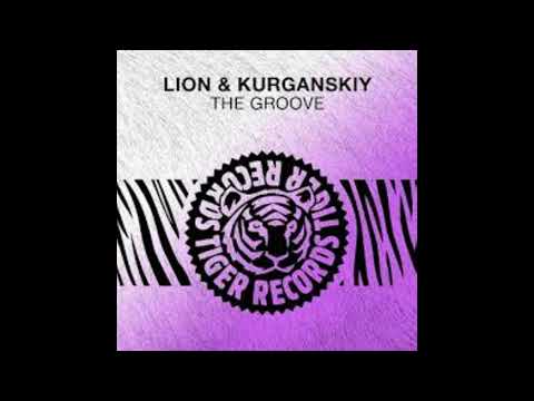 Lion & Kurganskiy - The Groove (Original Mix)