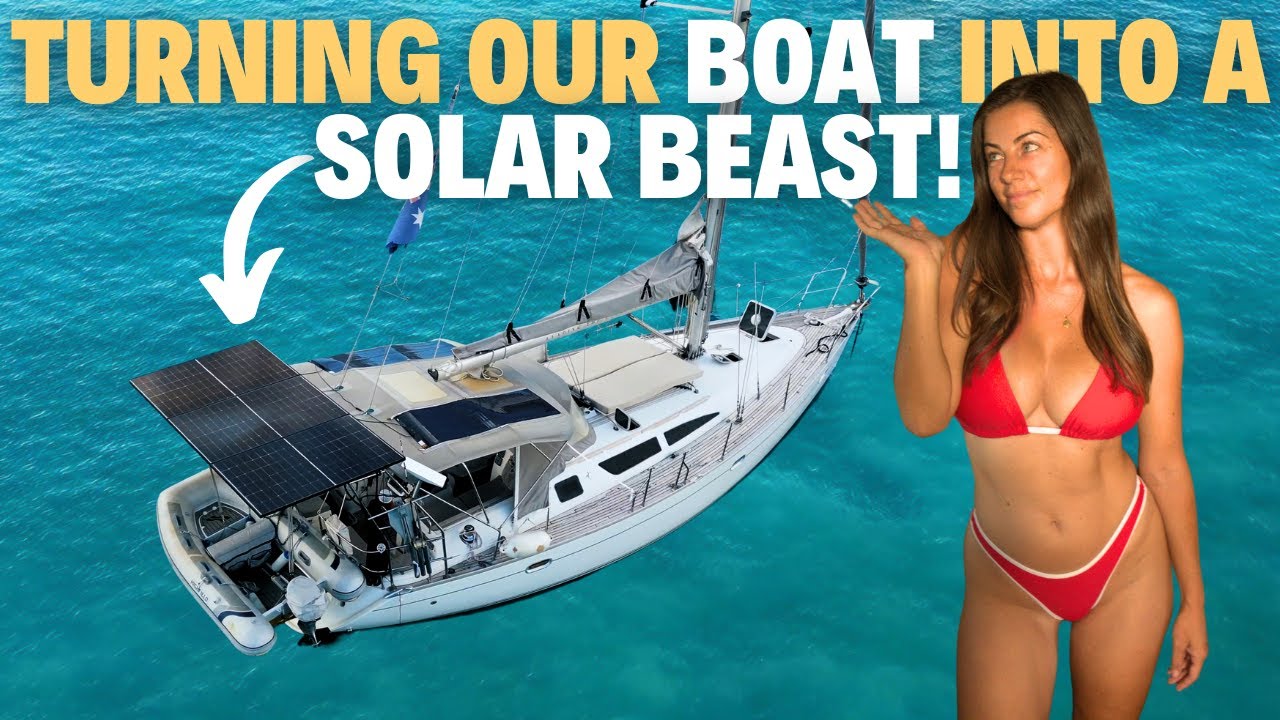 BOAT POWERED BY THE SUN: BougeRV 400W Solar Panel Upgrade! Ep-168