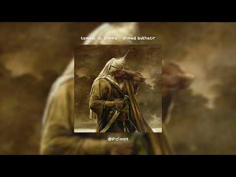 taweel al shawq [ahmed bukhatir] // sped up