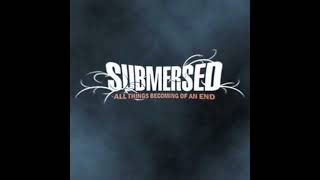 Submersed - Leave (2003 version)