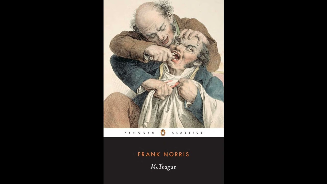 McTeague: A Story of San Francisco (Penguin Twentieth-Century Classics)- Full Audiobook