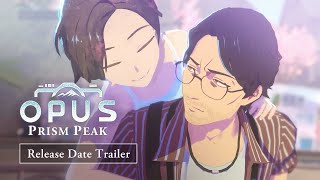 OPUS: Prism Peak release date reveal trailer teaser
