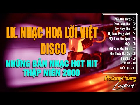 Liên Khúc Nhạc Xưa DISCO | Nhạc Hoa - Nhạc Ngoại Lời Việt HOT HIT Những Thập Niên 2000