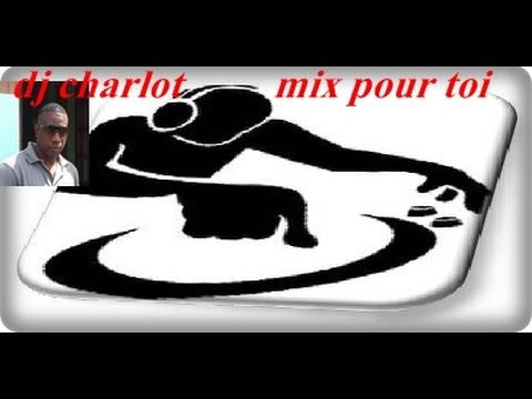 Attention!!! dj charlot mix pour toi   écouter sa  zouk 2014