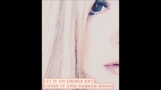 Let it go - James Bay Cover