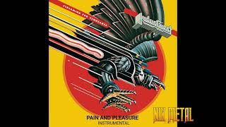 Judas Priest - Pain And Pleasure 💀 (Instrumental) 💀