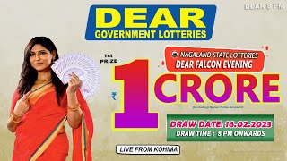 DEAR FALCON EVENING THURSDAY DRAW TIME 8 PM ONWARDS DRAW DATE 16.02.2023 NAGALAND STATE LOTTERIES