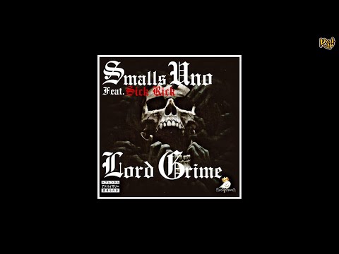 Smalls Uno x Sick Rick - Lord Grime [prod by Morbid Min B x cuts by JorDams]