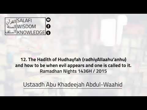 12. Protection against Evil and when one is called to it - Ustaadh Abu Khadeejah Abdul-Waahid