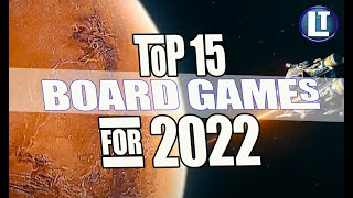 Our TOP 15 Board Games to Play in 2022