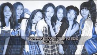 CLC-WHAT PLANET ARE YOU FROM(male version)