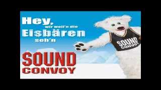 Sound Convoy - Hey, Wir Wollen Die EisbÄren Sehen video