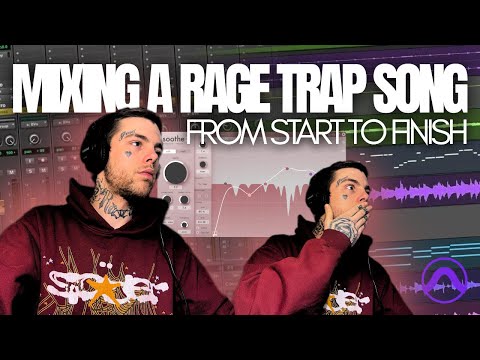 Mixing Rage Trap | From Start To Finish