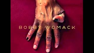 Bobby Womack - If There Wasn't Something There