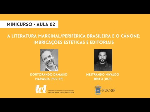 A literatura marginal/periférica brasileira e o cânone: imbricações estéticas e editoriais - Aula 2