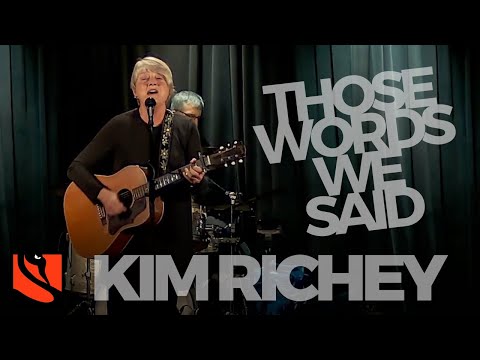 Those Words We Said - Kim Richey