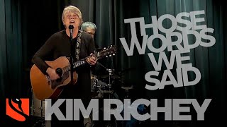 Those Words We Said | Kim Richey