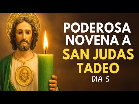 NOVENA A SAN JUDAS TADEO DIA 5
