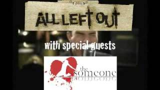 All Left Out with guests  The Someone Promo