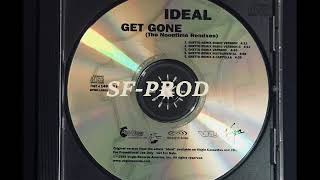 Ideal 1999 Get Gone (Ghetto Remix Radio Version II) (CD Single Promo)