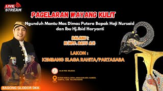 Download lagu Pentas Wayang Kulit Ngunduh Mantu Mas Dimas Putera Bapak Haji Nursaid dan Ibu Hj.Bibit Haryanti mp3 Download lagu Pentas Wayang Kulit Ngunduh Mantu Mas Dimas Putera Bapak Haji Nursaid dan Ibu Hj.Bibit Haryanti mp3
